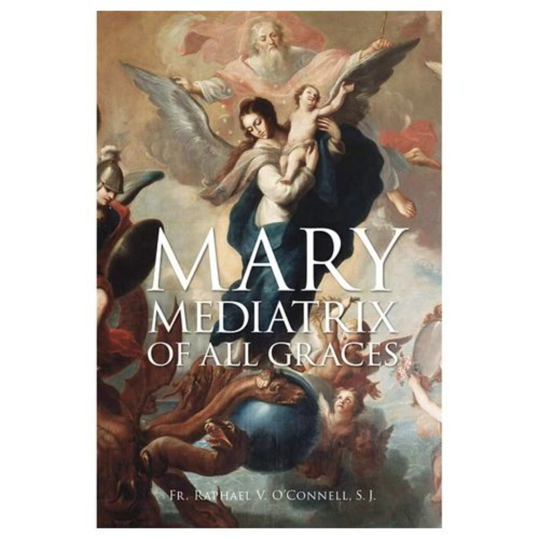 MARY MEDIATRIX OF ALL GRACES