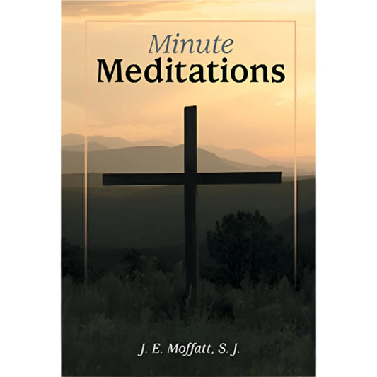 MINUTE MEDITATIONS