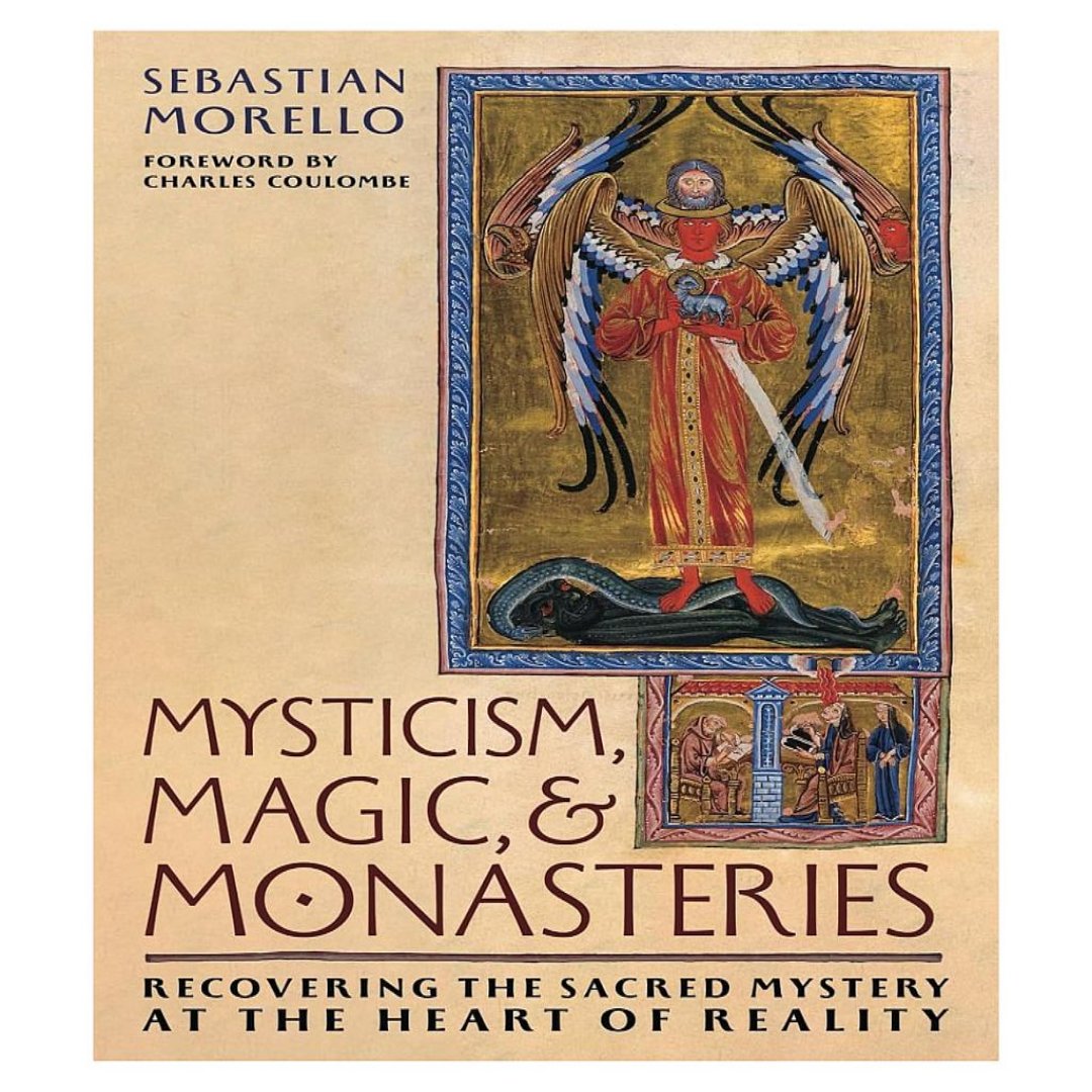 MYSTICISM, MAGIC, AND MONASTERIES