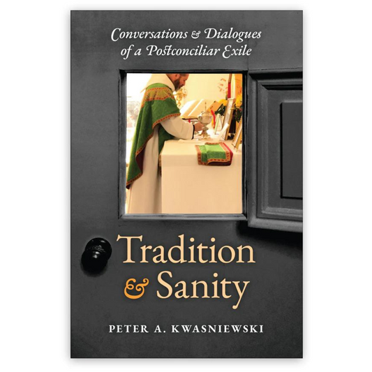 TRADITION AND SANITY