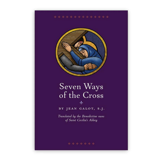 SEVEN WAYS OF THE CROSS