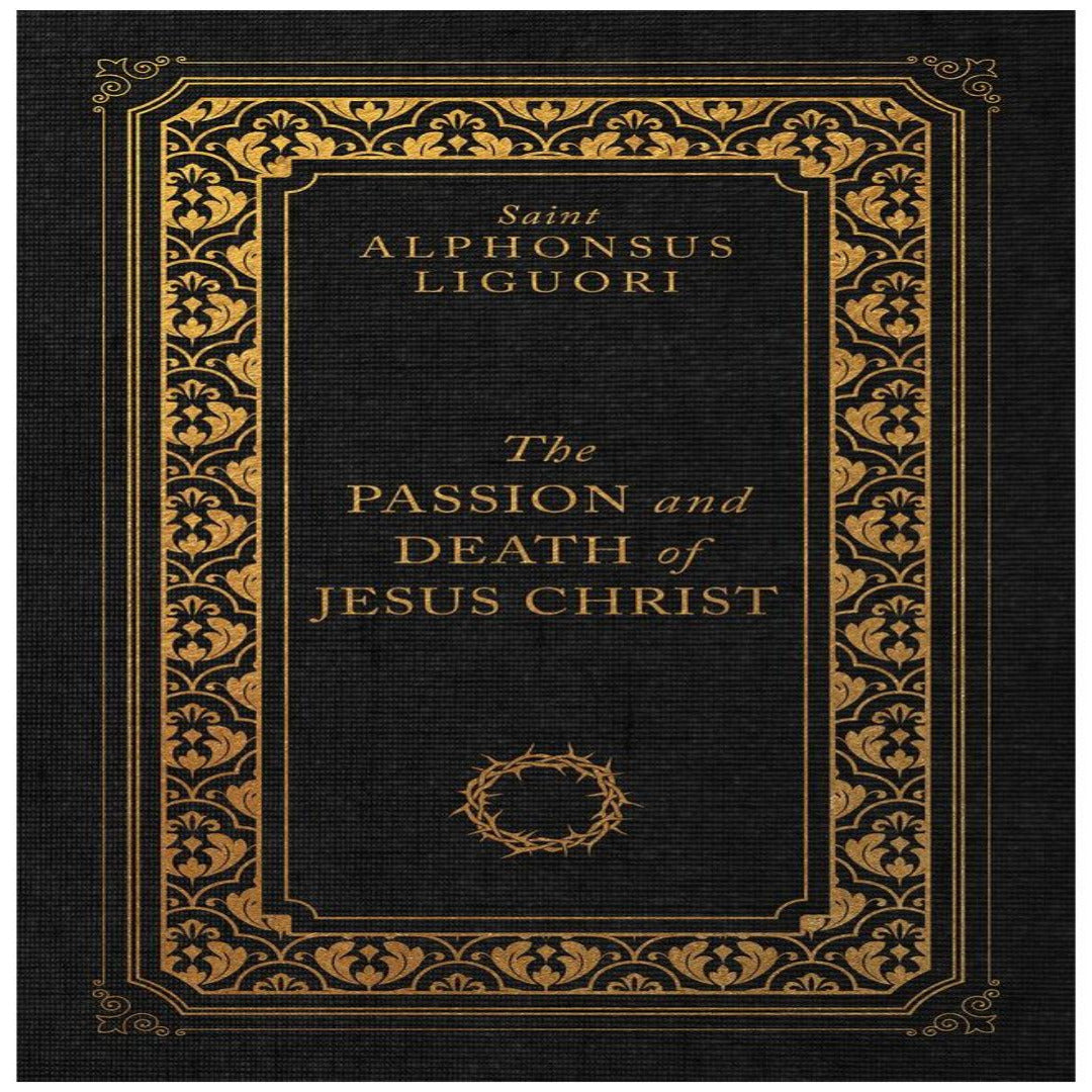 THE PASSION AND DEATH OF JESUS CHRIST (DELUXE EDITION)