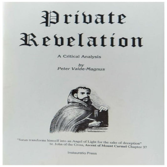 PRIVATE REVELATION:  A CRITICAL ANALYSIS