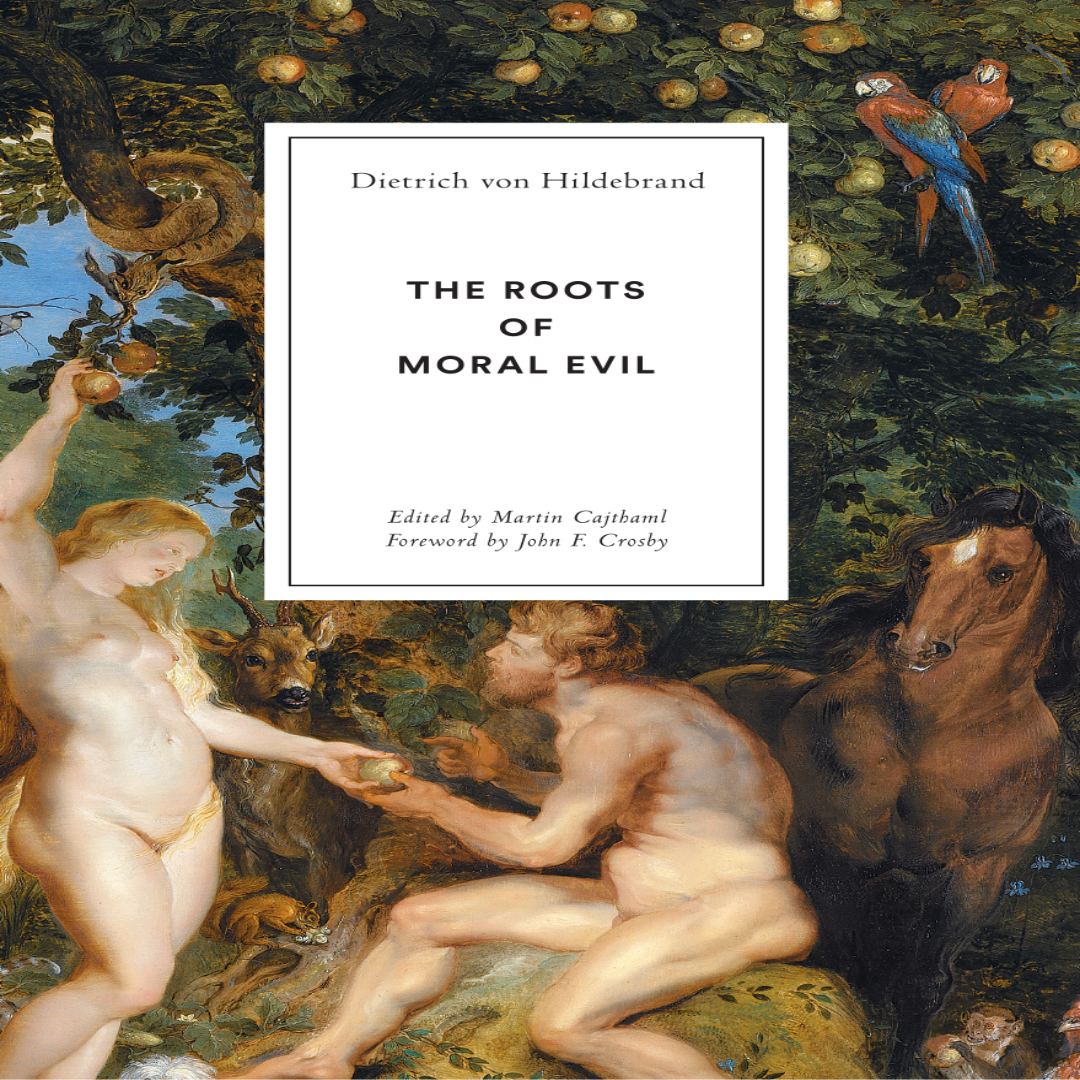 THE ROOTS OF MORAL EVIL