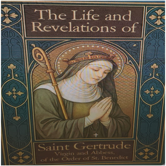 LIFE AND REVELATIONS OF SAINT GERTRUDE