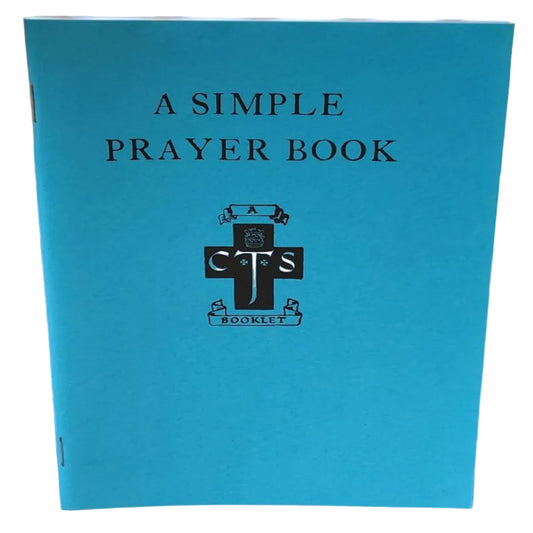 A SIMPLE CATHOLIC PRAYER BOOK