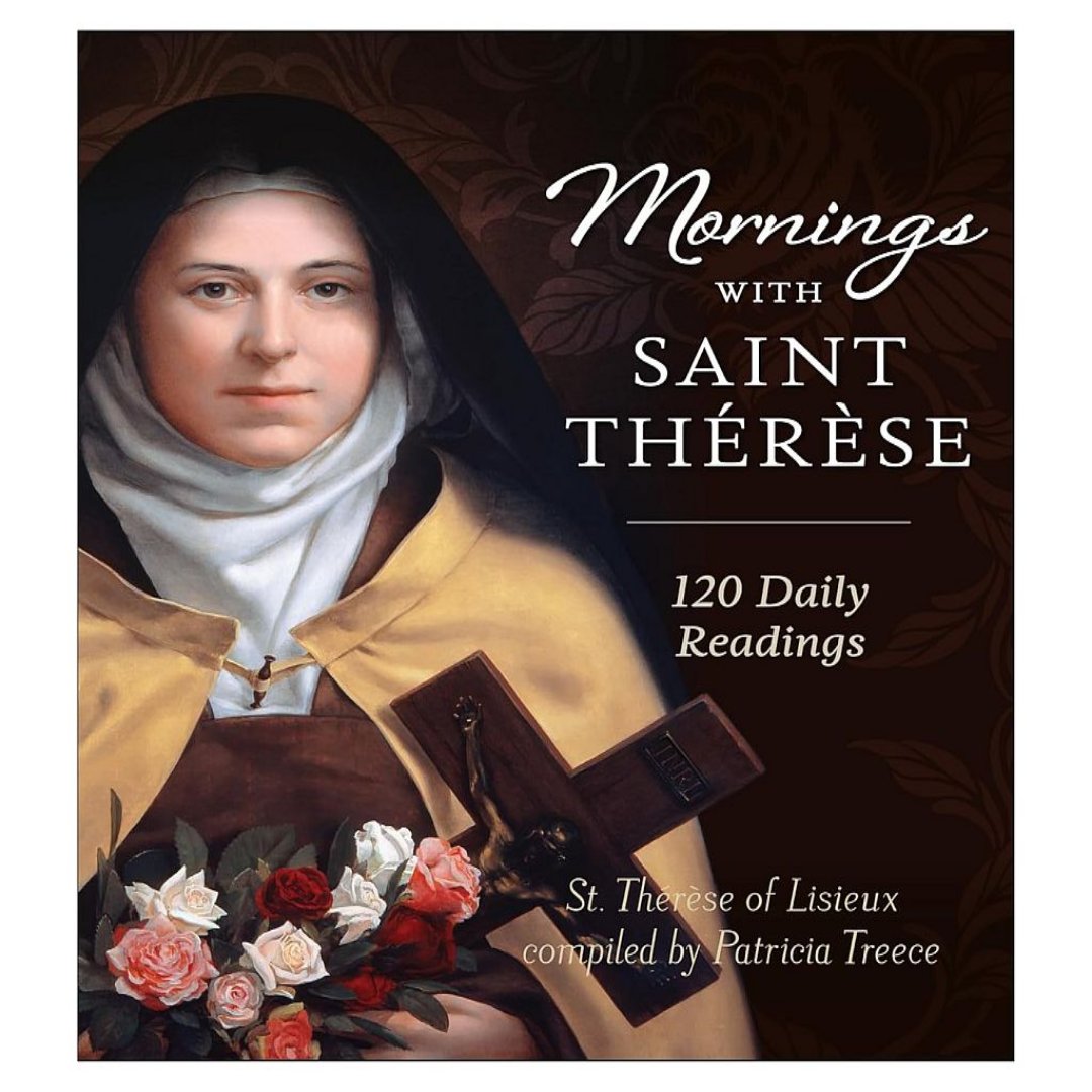 MORNINGS WITH SAINT THERESE:  120 DAILY READINGS