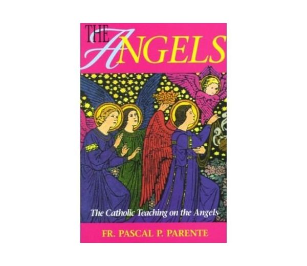 THE ANGELS The Catholic Teaching on the Angels