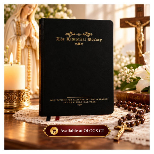 THE LITURGICAL ROSARY