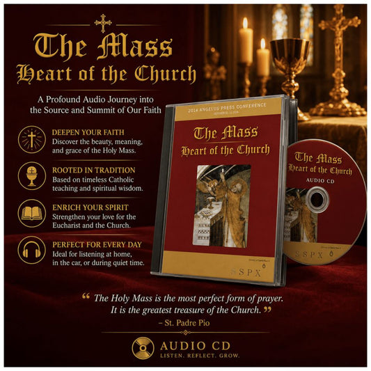THE MASS HEART OF THE CHURCH