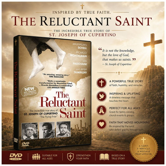 THE RELUCTANT SAINT:  The Story of St. Joseph of Cupertino