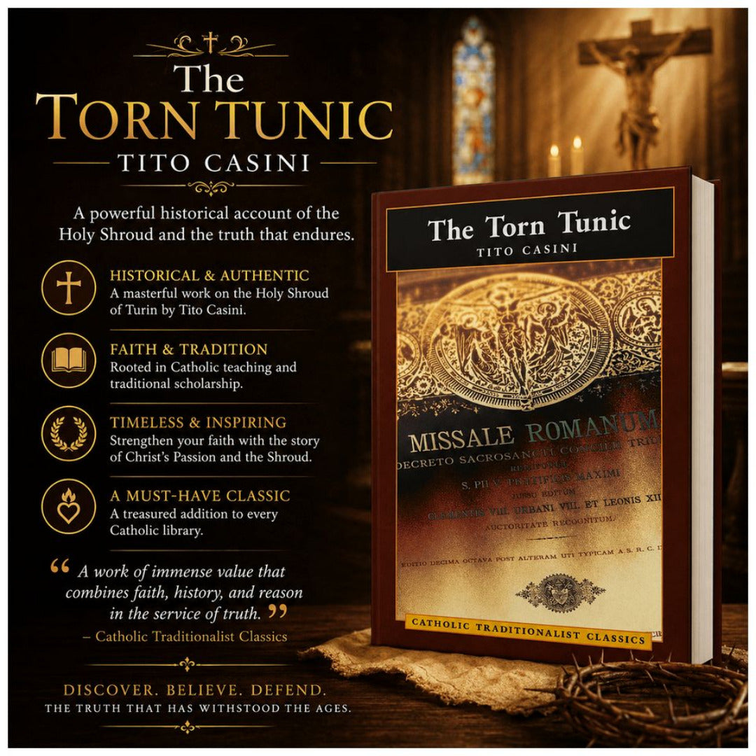 THE TORN TUNIC (CATHOLIC TRADITIONALIST CLASSICS)