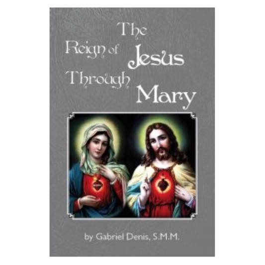 REIGN OF JESUS THROUGH MARY