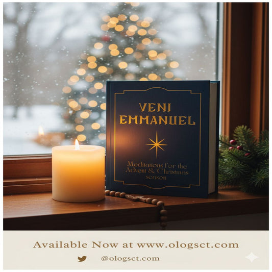 VENI EMMANUEL: MEDITATIONS FOR THE ADVENT AND CHRISTMAS SEASON