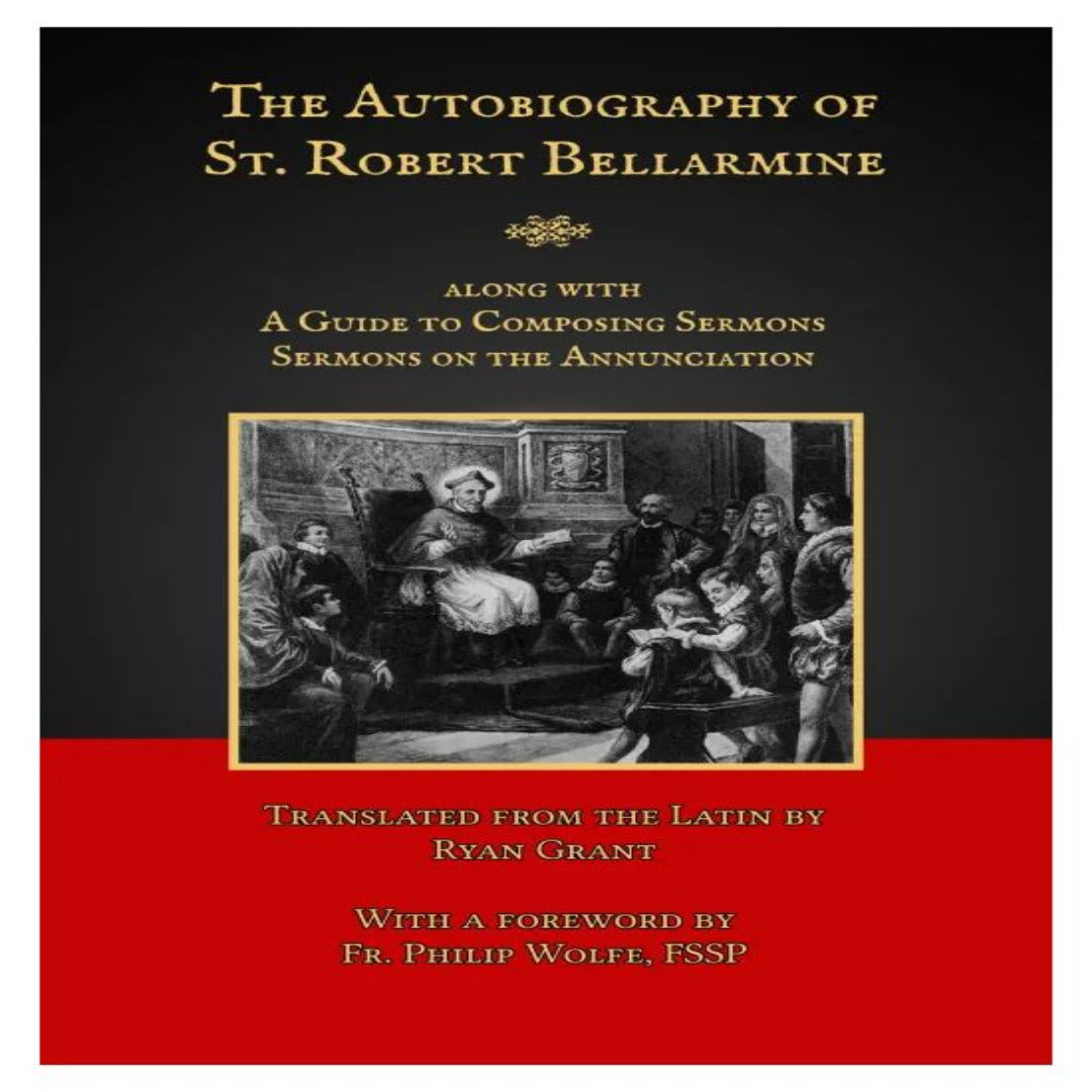 THE AUTOBIOGRAPHY OF ST. ROBERT BELLARMINE