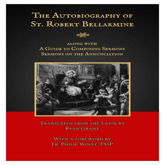 THE AUTOBIOGRAPHY OF ST. ROBERT BELLARMINE