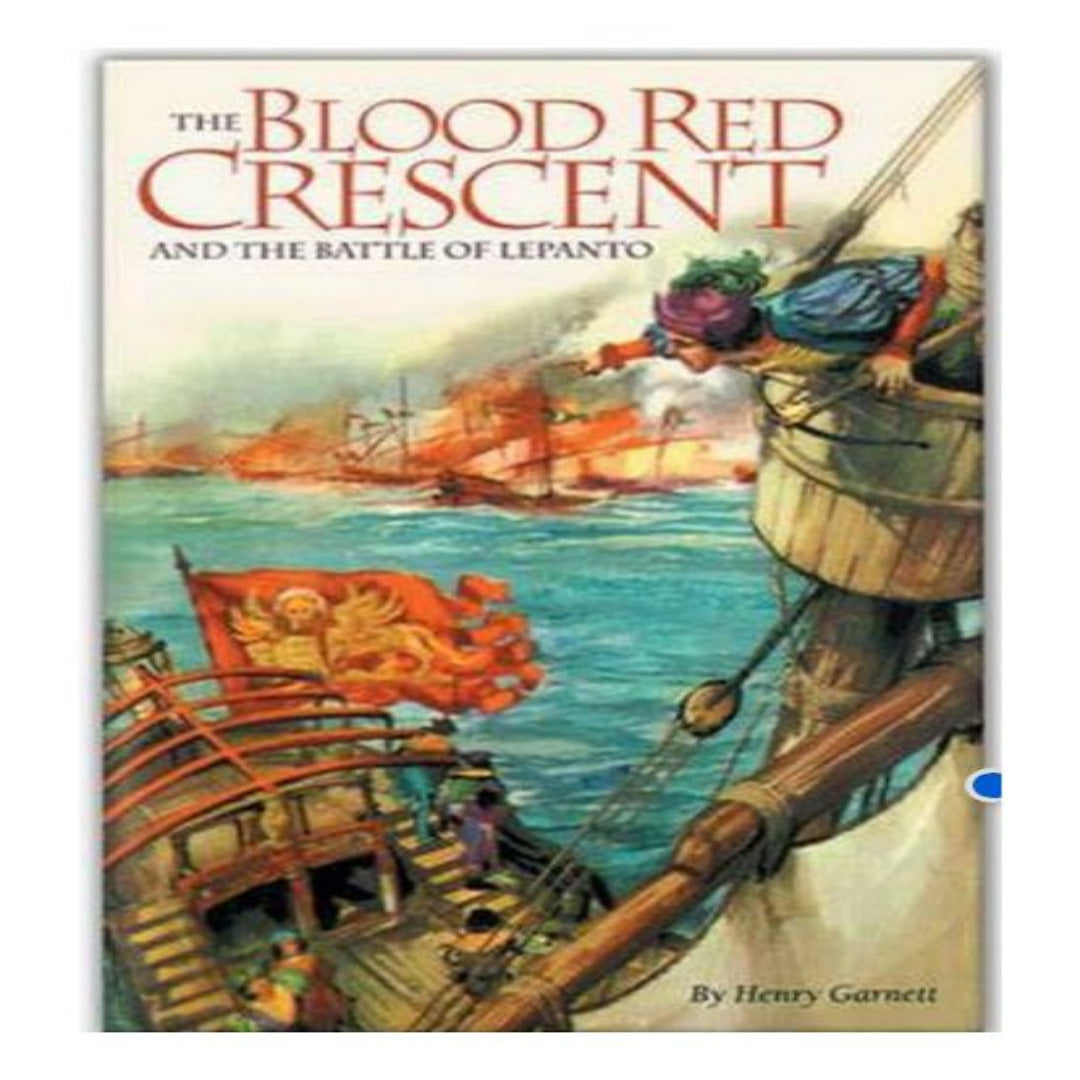 BLOOD RED CRESCENT BATTLE OF LEPANTO