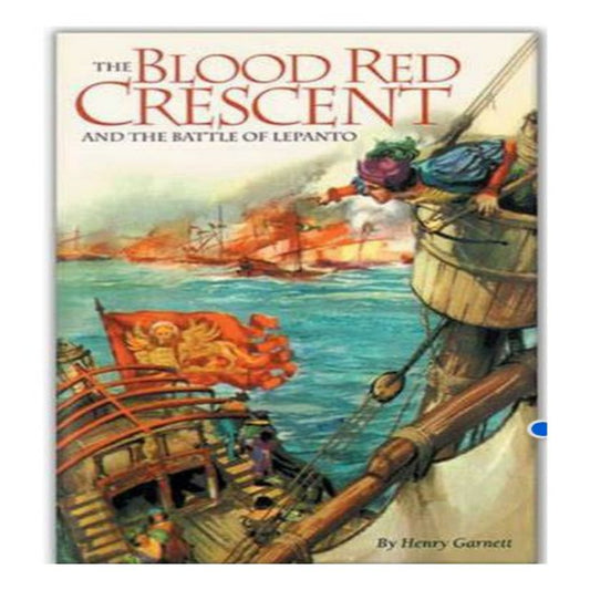 BLOOD RED CRESCENT BATTLE OF LEPANTO