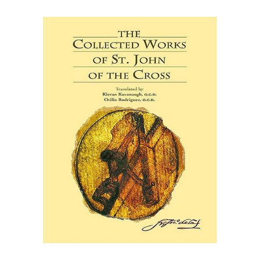 THE COLLECTED WORKS OF ST. JOHN OF THE CROSS