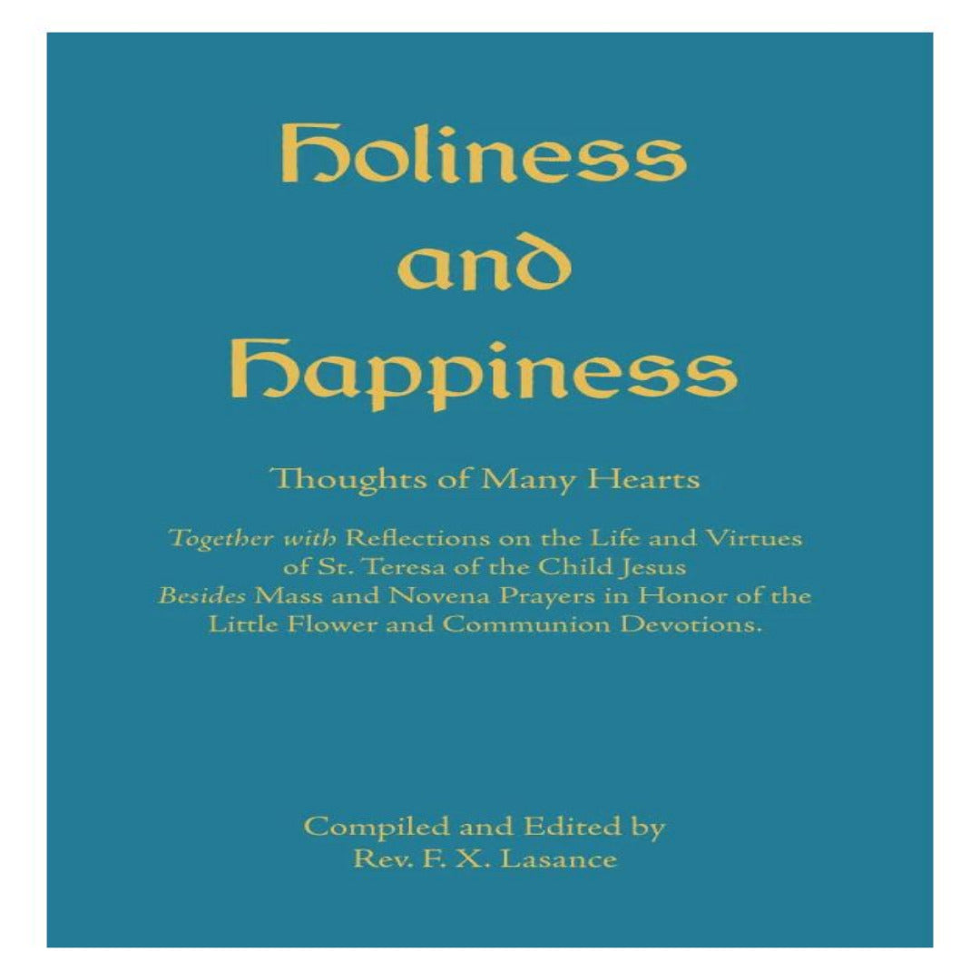 HOLINESS AND HAPPINESS - FATHER LASANCE