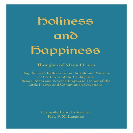 HOLINESS AND HAPPINESS - FATHER LASANCE