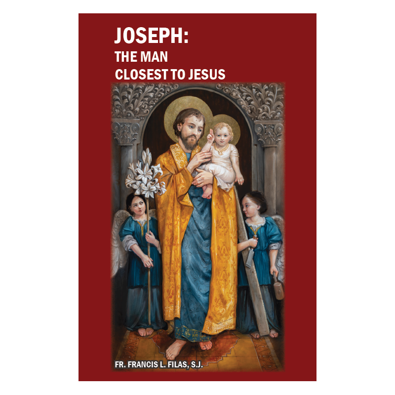 JOSEPH: THE MAN CLOSEST TO JESUS