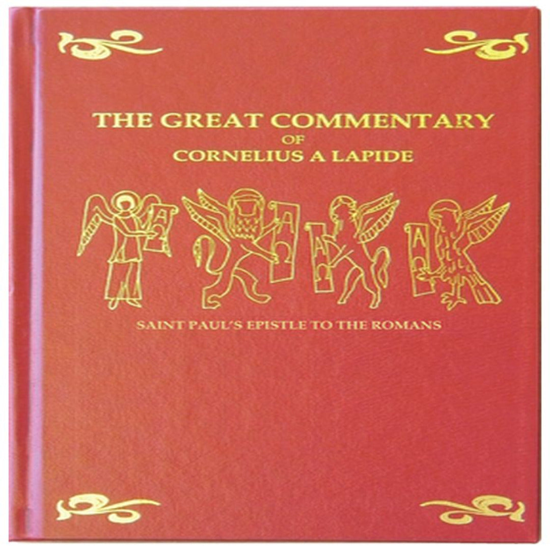 CORNELIUS A'LAPIDE'S COMMENTARY ON THE BOOK OF ROMANS