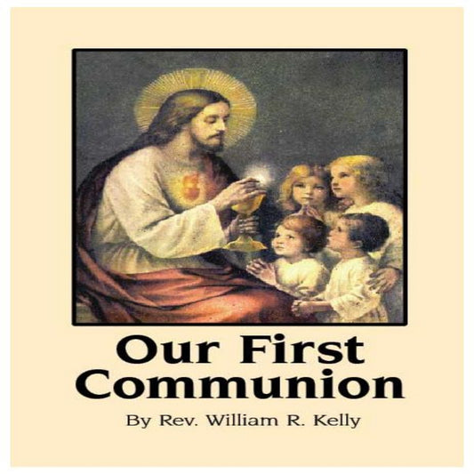 OUR FIRST COMMUNION