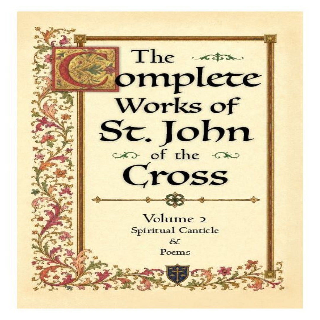 THE COMPLETE WORKS OF ST. JOHN OF THE CROSS - VOLUME 2
