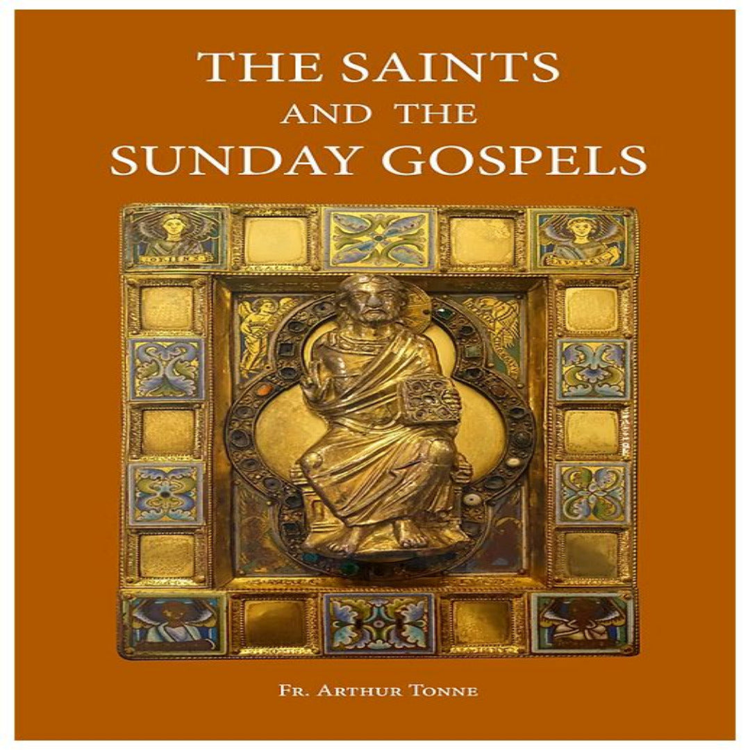 THE SAINTS AND THE SUNDAY GOSPELS