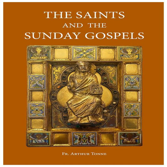 THE SAINTS AND THE SUNDAY GOSPELS