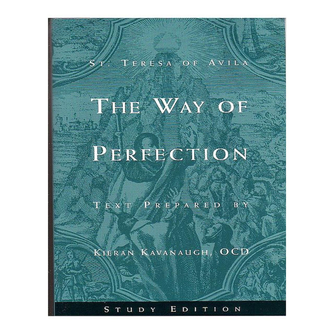 THE WAY OF PERFECTION: STUDY EDITION